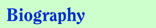 Biography